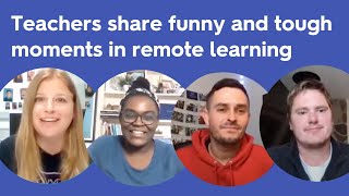 Teachers share remote learning challenges and funniest moments (Remote teaching diaries)