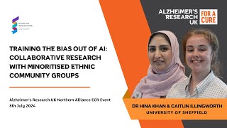 Training the Bias out of AI: CogniSpeak to Diagnose Dementia - Dr Hina Khan & Caitlin Illingworth