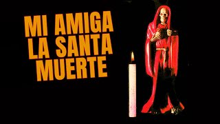 Me Dejó Despedir de Quien mas Amaba...MI AMIGA LA SANTA MUERTE