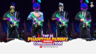 TOP 25 BEST DRESS COMBINATION WITH PHANTOM BUNNY BUNDLE ! NEW BUNNY BUNDLE COMBINATION ! #freefire