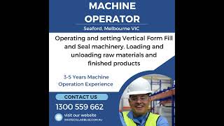 Seaford Melbourne | Machine Operator