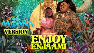 Enjoy Enjaami || Moana Version || Disney Moana || Dhee ft. Arivu || Santhosh Narayanan || Disney ||