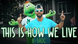 B-SHOC feat. Jiggy - This Is How We Live