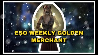 ESO: NEW WEEKLY GOLDEN MERCHANT- JANUARY 18th 2020