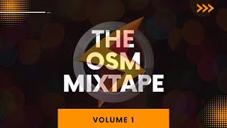 O2SRK - The OSM Mixtape - Volume 1 |  Friendship Mix | 2022 | One World | #wearefriends