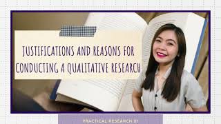 Justification and Reasons for Conducting a Qualitative Research