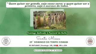 SANTA MISSA: 29º Domingo do tempo comum