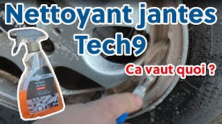 [Test] Nettoyant jantes gel actif Tech9 (E.leclerc)