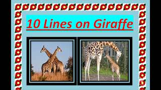 10 lines on Giraffe in English// Giraffe 10 lines in English //Essay 10 lines on Giraffe in English.