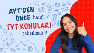 AYT’DEN ÖNCE ÇALIŞILMASI GEREKEN TYT KONULARI #yks2022