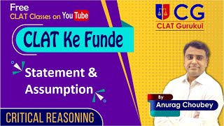 CLAT 2021 | Statement & Assumption | Critical Reasoning For CLAT | CLAT Ke Funde | Anurag Sir