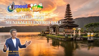 ✨MEET & GREET BALI 07-07-2024✨