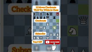 12 Moves Checkmate TRAP For White in CHESS #shorts #trap #chess_traps