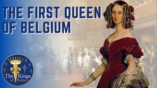 Louise D'Orleans - The First Queen Of Belgium