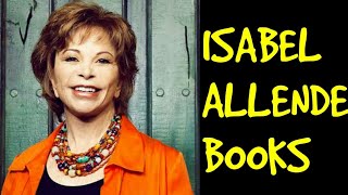 ISABEL ALLENDE BOOKS - A CHILEAN WRITER