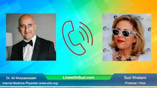 Live with Suzi - DR. Ali Khazaeizadeh, M.D. (Internal Medicine Physician)