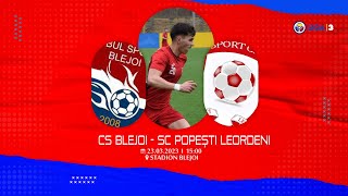 "BLEJOI TV" | LIGA 3 | ETAPA 18 | CS BLEJOI - SC POPEȘTI-LEORDENI