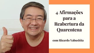 4 Afirmações para a reabertura da quarentena