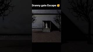 Granny gate escape 😈 #granny #short #gateescape