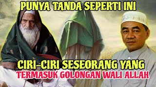 SEMOGA ANDA TERPILIH❗ CIRI-CIRI ORANG YANG TERMASUK GOLONGAN WALI ALLAH