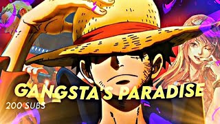 One Piece - Gangsta's Paradise [AMV/EDIT] ( 200 Subs Special )