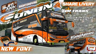 SHARE LIVERY SJM TRANS DETECTIVE CONAN FONT TERBARU ||MOD JB2 HINO RK8 MN X KP ||BUS SIMULATOR ID