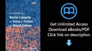 An Introduction to Materials Engineering and Science for Chemical and Materials Engineers