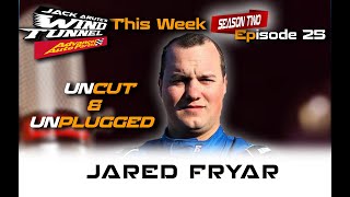 JARED FRYAR UNCUT & UNPLUGGED