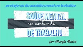 Assédio Moral no Ambiente de Trabalho - saiba como se defender!