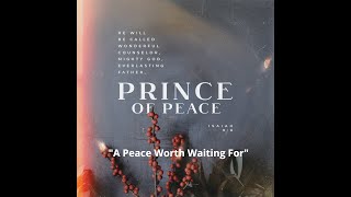 Advent: "A Peace Worth Waiting For