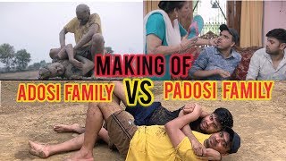 Making Of Adosi  Family VS Padosi Family feat. Amit Bhadana || Sachin Bhati