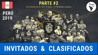 PARTICIPANTES | SUPREMACÍA MC FINAL INTERNACIONAL PERÚ 2019 | PARTE #2