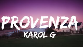 KAROL G - PROVENZA (Letra / Lyrics)