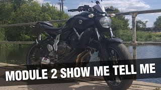 UK Motorcycle Module 2 Test 2021 - Show Me Tell Me Questions