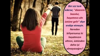 Biri sizi terk ederse; "düzenim bozulur, hayatımın altı üstüne gelir" diye endişe mi ediyorsunuz?