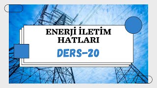 DERS-20 | İletim Hatlarında Menzil ve Çeşitleri  (Ruling Menzil,Kritik Menzil,Max Menzil vs.)