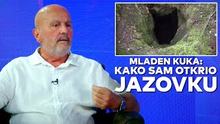 Mladen Kuka: Kako sam otkrio Jazovku