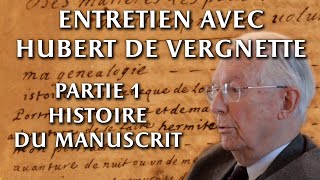 Entretien avec Hubert de Vergnette – 1. Histoire du manuscrit des mémoires de Jean de Plantavit...