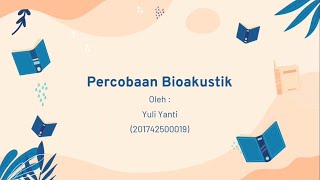 YULI YANTI - Percobaan Bioakustik pada 4 Sumber Bunyi