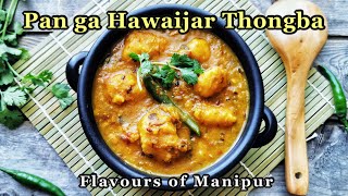 Pan ga Hawaijar Thongba  | Taro roots and Fermented Soybean Curry / Stew | Manipuri Food Recipe