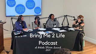 Thriving Through Art - Insights from the Artist Thrive Summit - Bring Me 2 Life Podcast Ep. 279