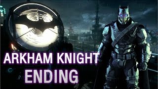 Batman: Arkham Knight ENDING  **Complete**