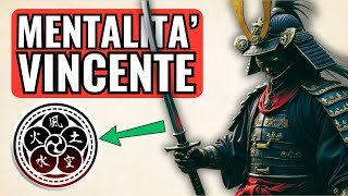 MENTALITA' VINCENTE - La Filosofia Samurai di Miyamoto Musashi per la tua Crescita Personale