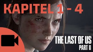 The Last of Us Part II // ALLE Zwischensequenzen (Spielfilm) // Kapitel 1-4 // German/Deutsch