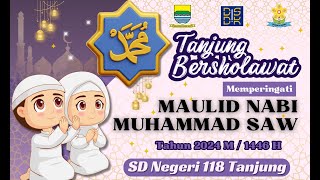 Tanjung Bersholawat  |  Peringatan Maulid Nabi Muhammad SAW Tahun 2024 M / 1446 H | SDN 118 Tanjung