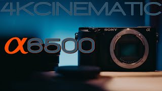 SONY A6500 *CONFIGURACIÓN Y AJUSTES CINEMÁTICOS* Una excelente cámara 4K