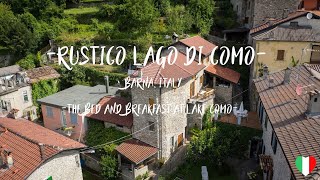 ITALY PANASONIC GH5S | BED AND BREAKFAST, RUSTICO LAGO DI COMO | THE B&B AT LAKE COMO | BARNA, ITALY