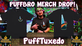 PUFFBRO MERCH DROP:  Pufftuxedo T shirt Debut