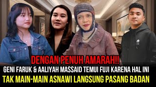 MEMANAS- Detik-detik Geni Faruk & Aaliyah Massaid Temui Fuji Dengan Penuh Amarah, Inilah Penyebabnya