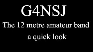 G4NSJ - 12 metre amateur ham band